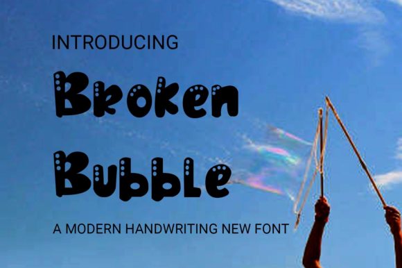 Broken Bubble: A Versatile and Expressive Display Font