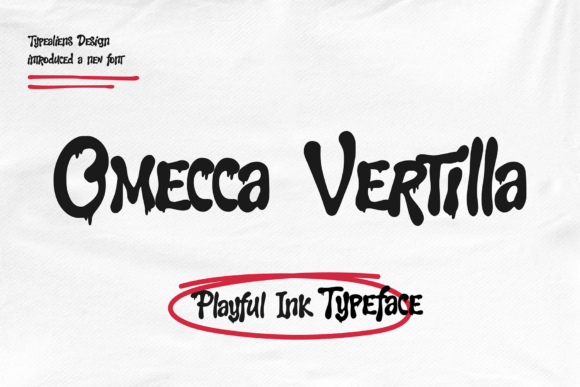 Omecca Vertilla: Playful Font with Dripping Style