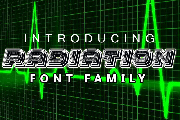 Radiation: A Bold Font for High-Energy Designs