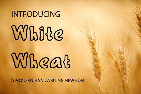 White Wheat: A Versatile and Stylish Font for Every Project